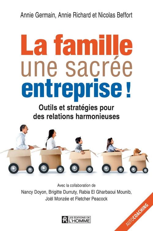 La famille, une sacrée entreprise!