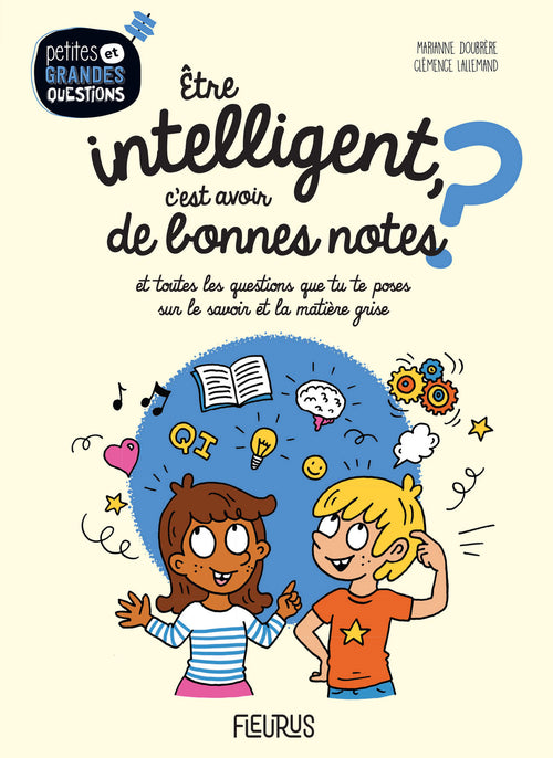 Être intelligent, c'est avoir de bonnes notes ?