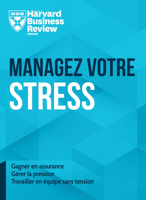 Managez votre stress