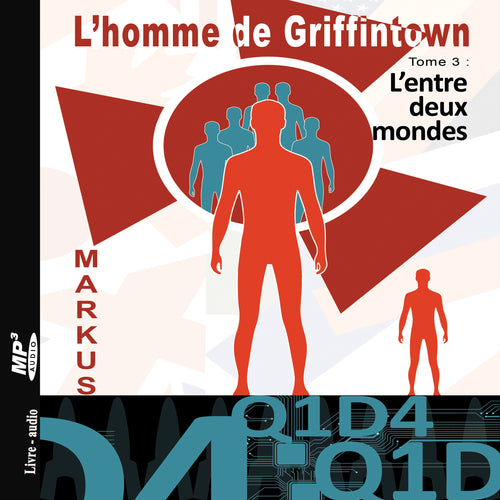 L'homme de Griffintown T3 L'entre deux mondes