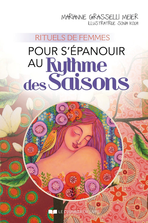 Rituels de femmes pour s'épanouir au rythme des saisons