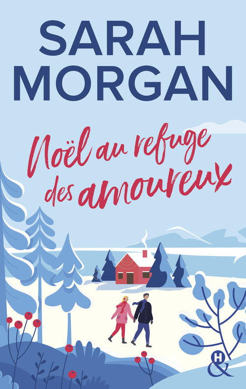 Noël au refuge des amoureux