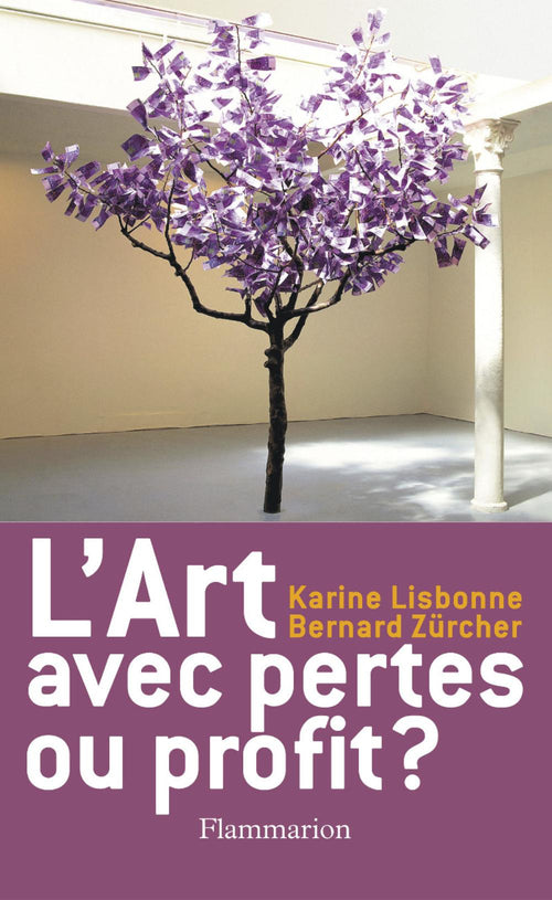 L'Art, avec pertes ou profit ?