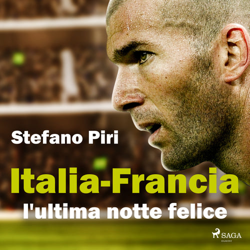 Italia-Francia, l'ultima notte felice