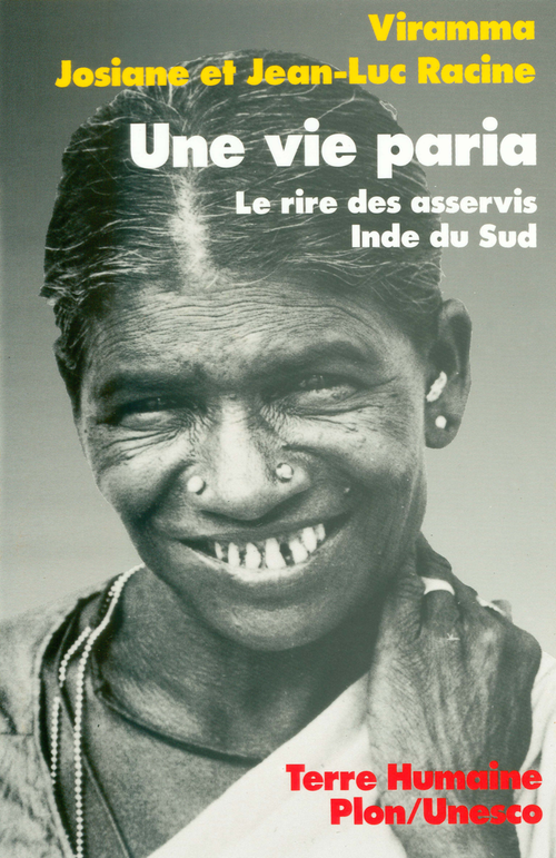 Une vie paria. Le rire des asservis (Inde du Sud)