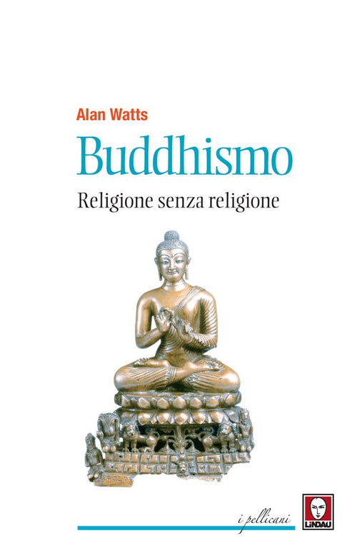 Buddhismo. Religione senza religione