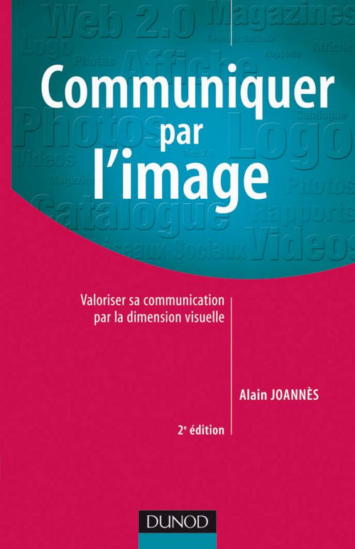 Communiquer par l'image - 2e éd.