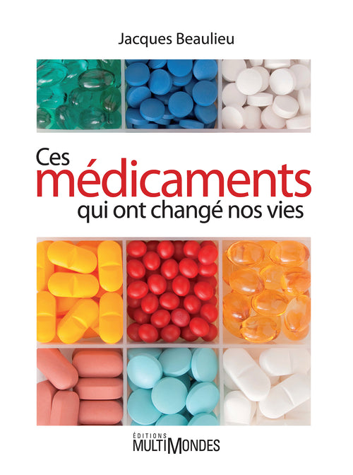 Ces médicaments qui ont changé nos vies