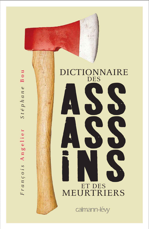 Dictionnaire des assassins et des meurtriers