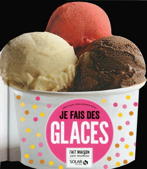 Je fais des glaces