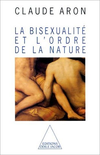 La Bisexualité et l'ordre de la nature