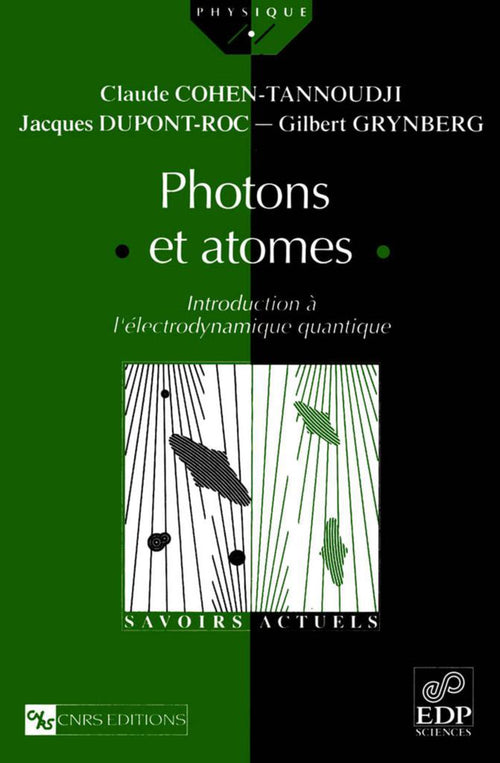 Photons et atomes. Introduction à l'électrodynamique quantique