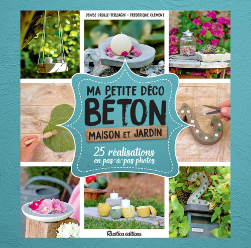 Ma petite déco béton - Maison et jardin